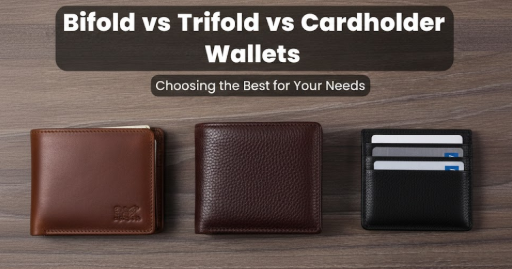 Bifold vs Trifold vs Cardholder Wallets