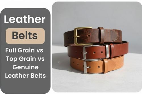 Full-Grain vs Genuine Leather
